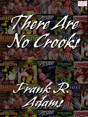 cover image of There Are No Crooks